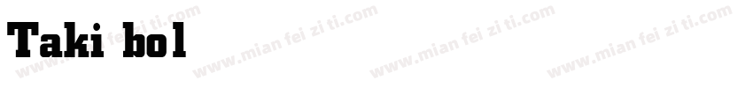 Taki bold字体转换